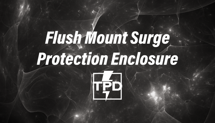 Flush Mount Surge Protection Enclosure