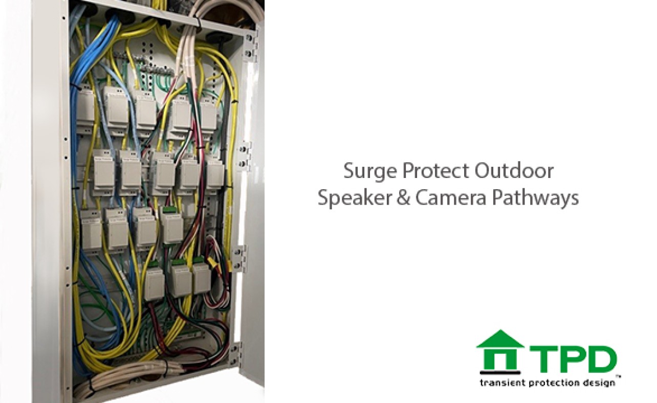 Surge Protect Outdoor Speaker and Camera Pathways