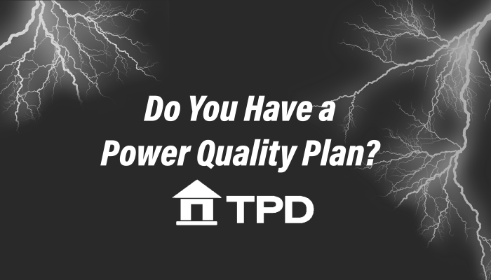 Do You Have a Power Quality Plan?