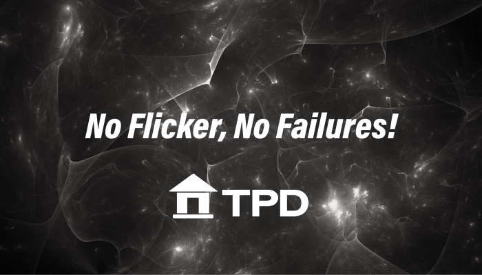 No flicker No failures
