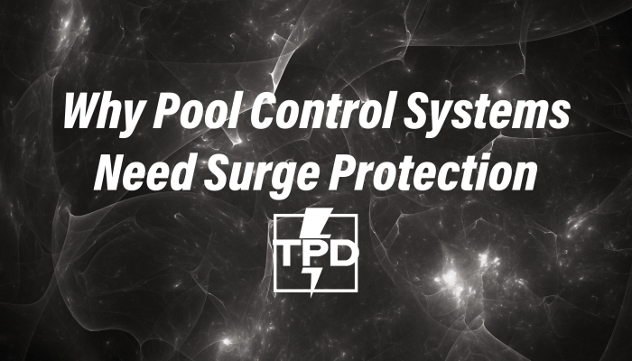 Why Pool Control Systems Need Surge Protection